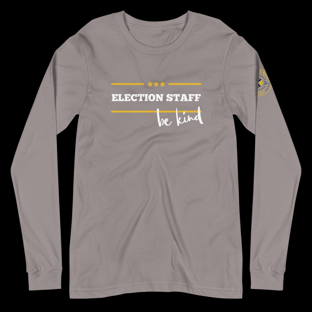 Election Staff - Be Kind Unisex Long Sleeve Tee