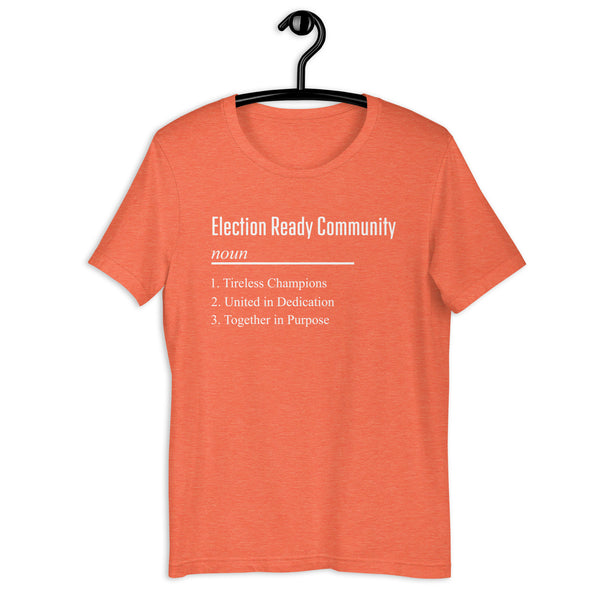 Election Ready Community Original Unisex T-shirt