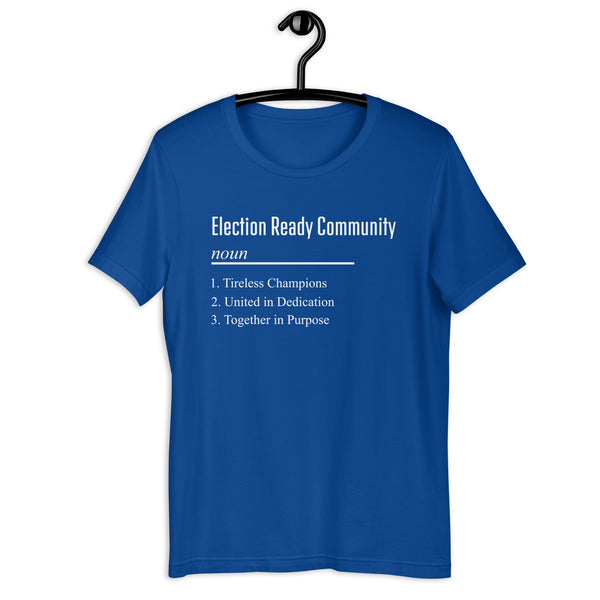 Election Ready Community Original Unisex T-shirt